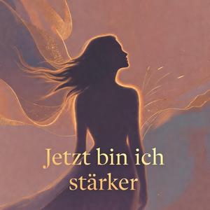 Jetzt bin ich stärker