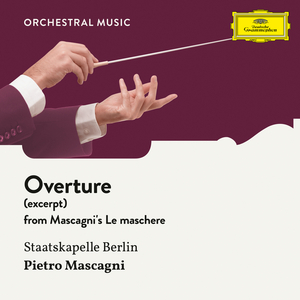 Mascagni: Le maschere - Overture