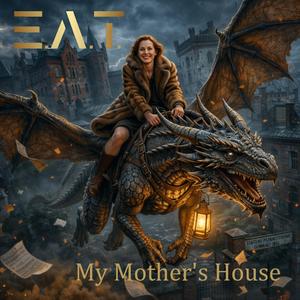 My Mother`s House