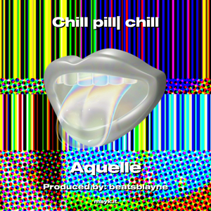 Chill pill| chill