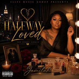Halfway Loved