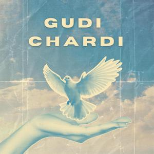 Gudi Chardi (feat. Singh Sixteen)