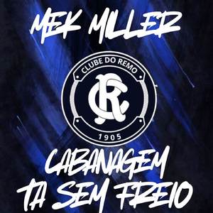 CABANAGEM TA SEM FREIO