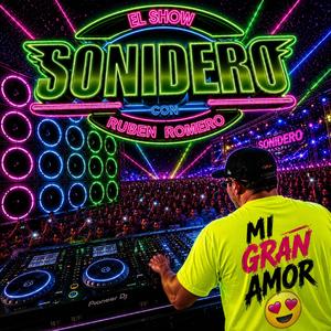 EL SHOW SONIDERO Ruben Romero (mi gran amor)