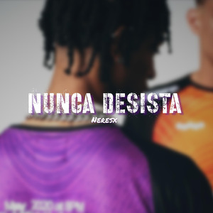 nunca desista