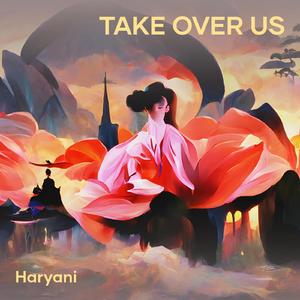 Take over Us