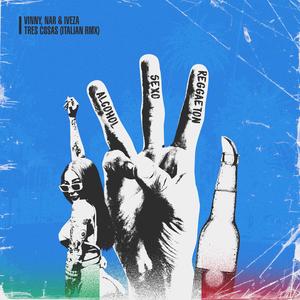 Tres Cosas (feat. Nar & Iveza) (ITALIAN RMX)