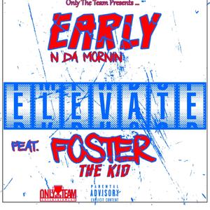 Elevate (feat. Foster The Kid)