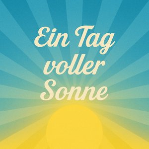 Ein Tag voller Sonne