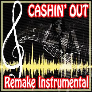 Ca$hin' out (Ca$h Out Remake Instrumental)