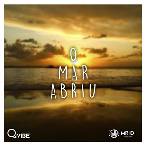 O Mar Abriu