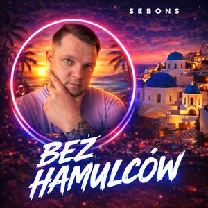 Bez Hamulców (Radio Edit)