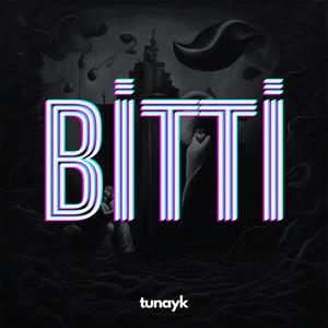 BİTTİ