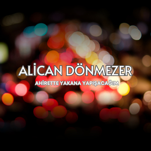 Yakana Yapışacağım