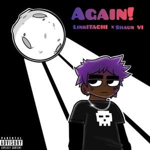 Again! (feat. Shaun VI)