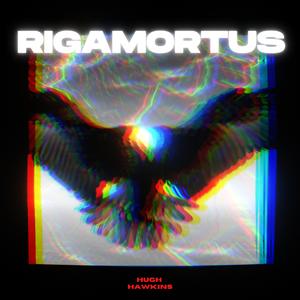 Rigamortus