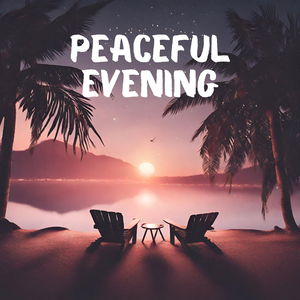 Peaceful Evening