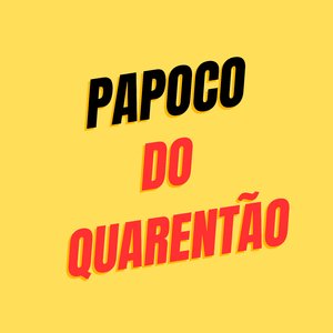 Papoco do Quarentão
