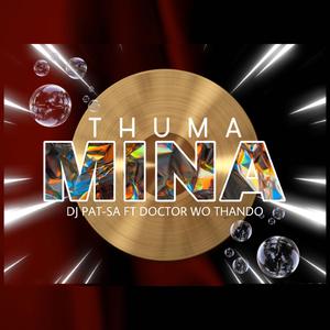Thuma Mina (feat. Doctor Wo Thando)