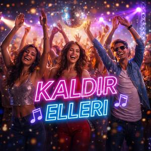 Kaldır Elleri (Club)