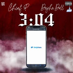 3:04 (feat. DajshaDoll)