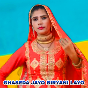 GHASEDA JAYO BIRYANI LAYO