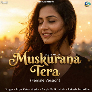 Muskurana Tera (Female Version)
