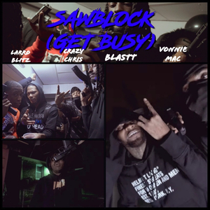 Sawblock (Get Busy)