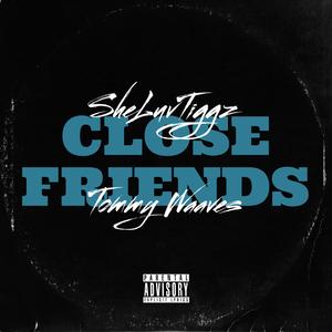 Close Friends - Remix