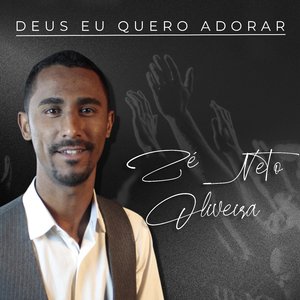 Deus Eu Quero Adorar