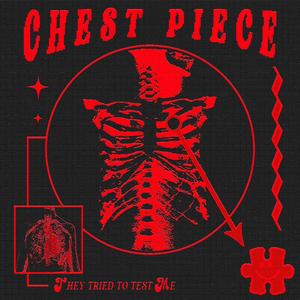 Chest Piece (feat. Undercovercawsi)