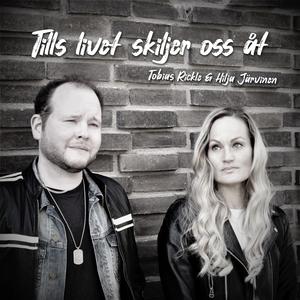 Tills livet skiljer oss åt