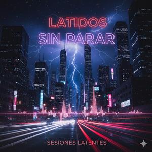 latidos sin parar