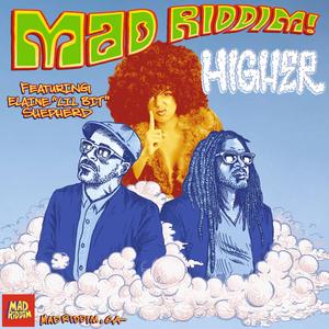 Higher (feat. Elaine "Lil' Bit" Shepherd)