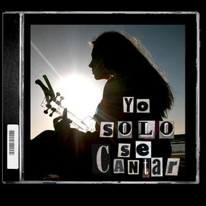 Yo solo sé cantar