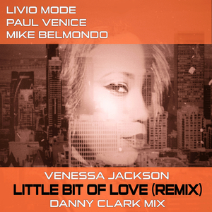 Little Bit Of Love (Danny Clark Mix)