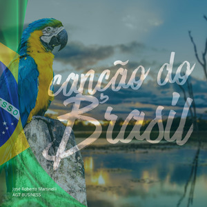 CANÇÃO DO BRASIL