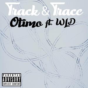 Track & Trace (feat. Wld & Cicero Beats)