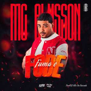 FUMA E FODE - MC ALYSSON - DJ ALEX DA BAIXADA