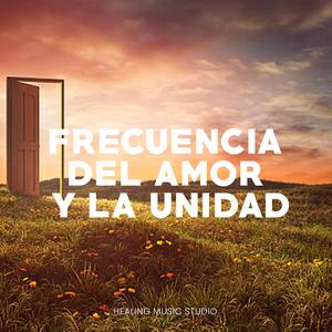 Frecuencia del amor y la unidad 369 hz, Pt. 1