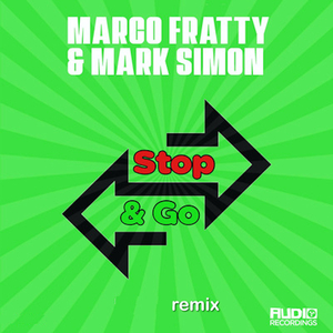 Stop & Go (Marco Fratty & Mark Simon Extended Remix)