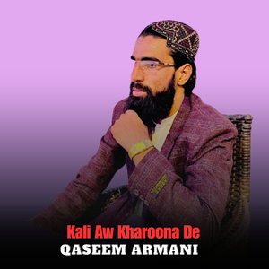 Kali Aw Kharoona De