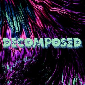 Decomposed