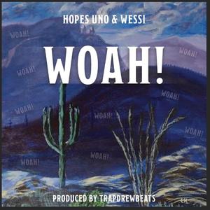 WOAH! (feat. Wessi)