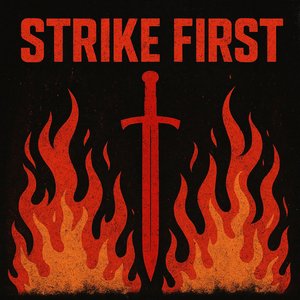 Strike First