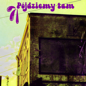 Pójdziemy Tam