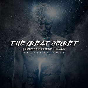 The Great Secret (Thoughts Become Things Speech)
