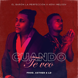 Cuando Te Veo (feat. Keivi Melody)