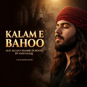 Kalam E Bahoo Alif Allah Chambe Di Booti