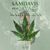 Samdavis - Mary Juana (feat. Jay Ace)